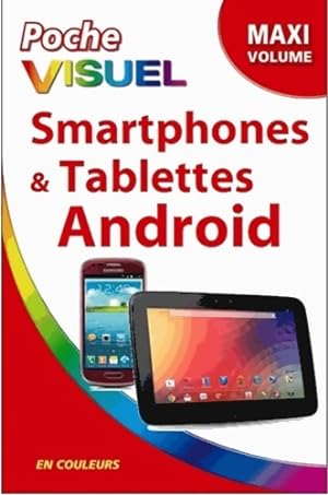 Poche visuel smartphones et tablettes android - Guy Hart-davis