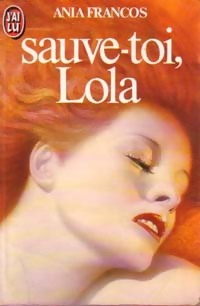 Image du vendeur pour Sauve-toi, Lola - Ania Francos mis en vente par Book Hmisphres