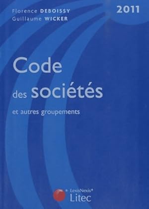 Seller image for Code des soci?t?s et autres groupements 2011 - Florence Deboissy for sale by Book Hmisphres