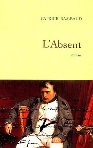 Image du vendeur pour L'absent - Patrick Rambaud mis en vente par Book Hmisphres