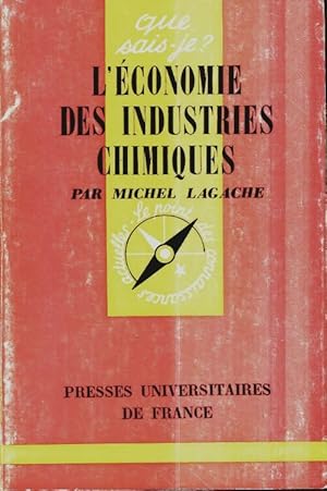 L'?conomie des industries chimiques - Michel Lagache