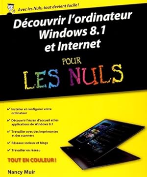 Découvrir l'ordinateur windows 8. 1 et internet pour les nuls - Nancy C. Muir