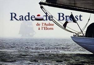 Image du vendeur pour La rade de Brest. De l'aulne ? l'?lorn - Sandrine Pierrefeu mis en vente par Book Hmisphres