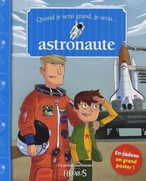 Seller image for Quand je serai grand je serai astronaute - B?atrice Eg?mar for sale by Book Hmisphres