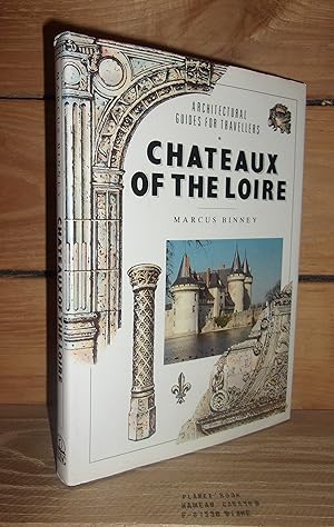ARCHITECTURAL GUIDES FOR TRAVELLERS : Chateaux of the Loire