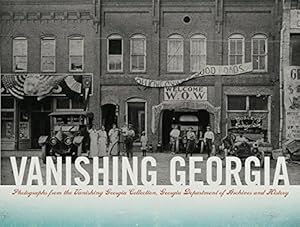 Immagine del venditore per Vanishing Georgia: Photographs from the Vanishing Georgia Collection venduto da WeBuyBooks