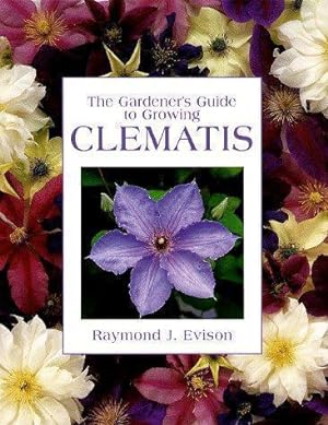 Seller image for The Gardener's Guide to Growing Clematis for sale by WeBuyBooks