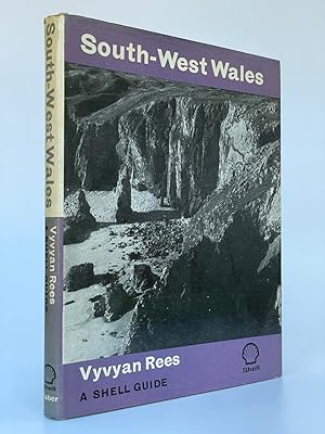 South-West Wales A Shell Guide. Part of Dyfed. The old counties of Carmarthenshire and Pembrokesh...