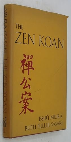 Immagine del venditore per The Zen Koan: Its History and Use in Rinzai Zen venduto da Powell's Bookstores Chicago, ABAA
