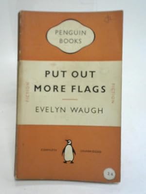 Seller image for Put Out More Flags for sale by World of Rare Books