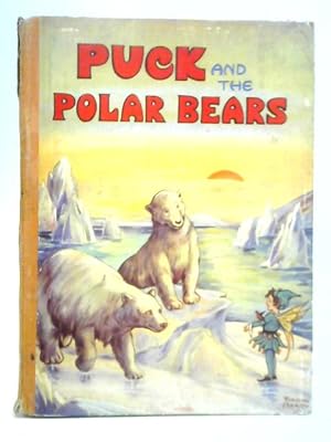 Bild des Verkufers fr Puck and the Polar Bears zum Verkauf von World of Rare Books