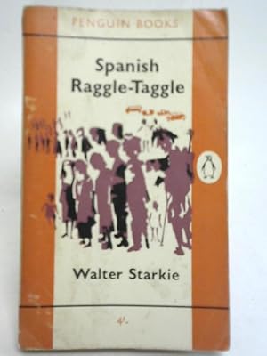 Imagen del vendedor de Spanish Raggle-Taggle a la venta por World of Rare Books