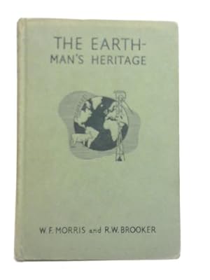 Imagen del vendedor de The Earth Man's Heritage a la venta por World of Rare Books