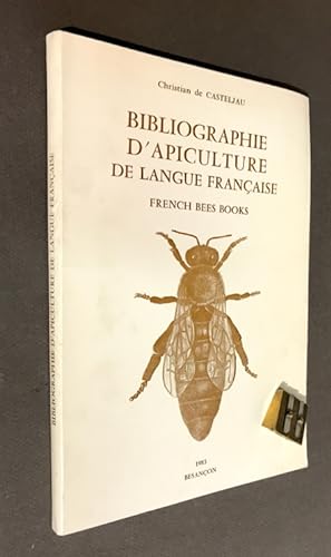 Bibliographie d'apiculture de langue française. French bees books.