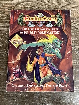 Bild des Verkufers fr HackMaster: The Spellslinger's Guide to Wurld Domination Crushing Empires for Fun and Profit zum Verkauf von Chamblin Bookmine