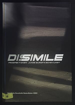 Seller image for Dissimile; Band 2: ein Projekt der staatlichen Kunsthalle Baden-Baden in Zusammenarbeit mit der Allianz Kulturstiftung. for sale by books4less (Versandantiquariat Petra Gros GmbH & Co. KG)