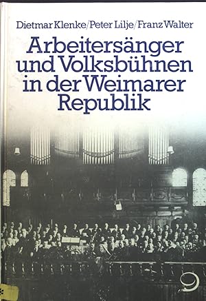 Bild des Verkufers fr Arbeitersnger und Volksbhnen in der Weimarer Republik. zum Verkauf von books4less (Versandantiquariat Petra Gros GmbH & Co. KG)