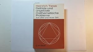 Immagine del venditore per Gelste und ungelste mathematische Probleme aus alter und neuer Zeit venduto da Gebrauchtbcherlogistik  H.J. Lauterbach