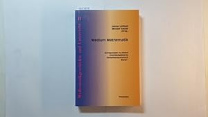 Bild des Verkufers fr Medium Mathematik - Bd. 1 : Anregungen zu einem interdisziplinren Gedankenaustausch. zum Verkauf von Gebrauchtbcherlogistik  H.J. Lauterbach