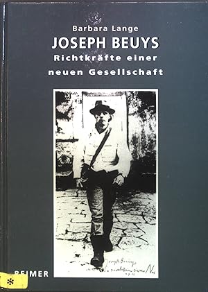 Immagine del venditore per Joseph Beuys - Richtkrfte einer neuen Gesellschaft : der Mythos vom Knstler als Gesellschaftsreformer. venduto da books4less (Versandantiquariat Petra Gros GmbH & Co. KG)