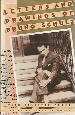 Bild des Verkufers fr Letters and drawings of Bruno Schulz with selected prose zum Verkauf von Messinissa libri