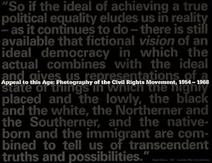 Bild des Verkufers fr Appeal to this Age: Photography of the Civil Rights Movement, 1954-1968 zum Verkauf von LEFT COAST BOOKS