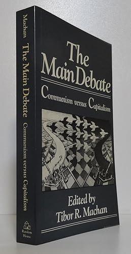 THE MAIN DEBATE: COMMUNISM VERSUS CAPITALISM