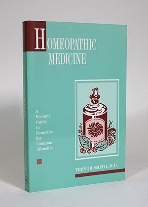 Bild des Verkufers fr Homeopathic Medicine: A Doctor's Guide to Remedies for Common Ailments zum Verkauf von Minotavros Books,    ABAC    ILAB