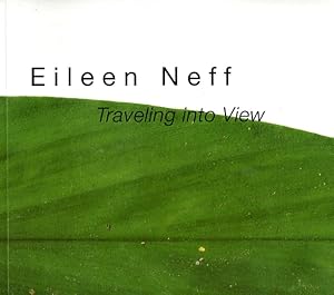 Eileen Neff: Traveling into View