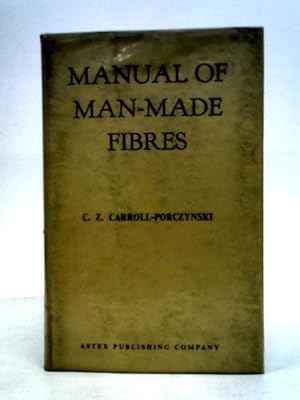 Seller image for Manual of Man-Made Fibres for sale by World of Rare Books