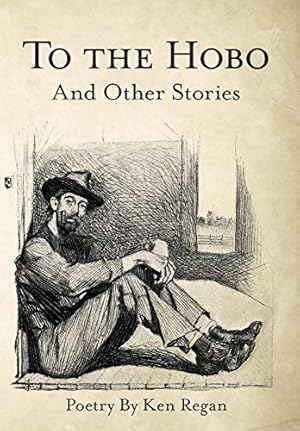 Seller image for To the Hobo: And Other Stories for sale by WeBuyBooks