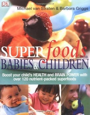 Image du vendeur pour Superfoods for Babies and Children mis en vente par WeBuyBooks