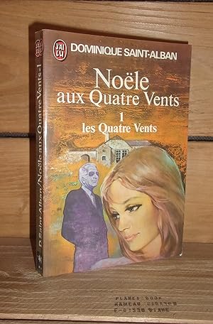 Seller image for NOELE AUX QUATRE VENTS - Tome I : Les quatre vents for sale by Planet's books