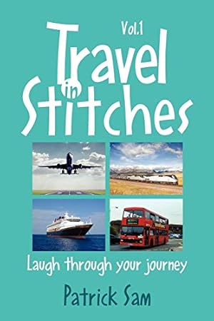 Bild des Verkufers fr Travel in Stitches: Laugh Through Your Journey zum Verkauf von WeBuyBooks