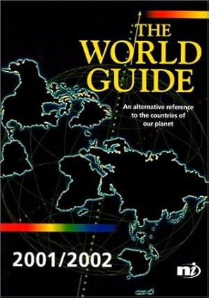 Bild des Verkufers fr The World Guide 2001/2002: An Alternative Reference to the Countries of Our Planet (The World Guide: An Alternative Reference to the Countries of Our Planet) zum Verkauf von WeBuyBooks