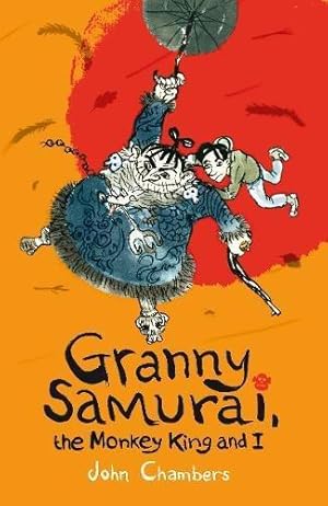 Image du vendeur pour Granny Samurai, the Monkey King and I mis en vente par WeBuyBooks