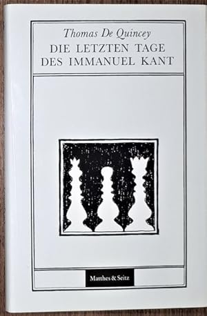 Die letzten Tage des Immanuel Kant. Aus dem Englischen von Cornelia Langendorf.