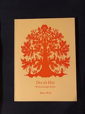 Bild des Verkufers fr Der alt Hirt. Wiehnachtsgschichte. zum Verkauf von Libretto Antiquariat & mundart.ch