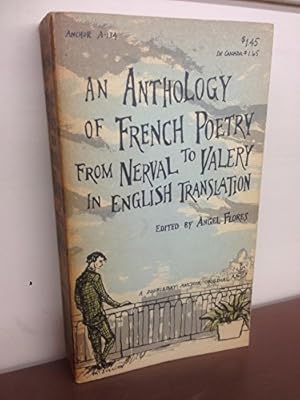 Bild des Verkufers fr An anthology of French poetry from Nerval to Valry in English translation. by Flores, Angel (Editor) zum Verkauf von Ammareal