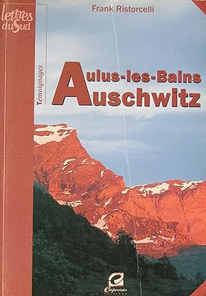 Bild des Verkufers fr Aulus-les-Bains Auschwitz zum Verkauf von Bouquinerie L'Ivre Livre