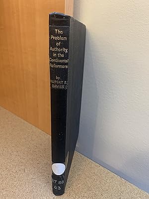 Seller image for The Problem of Authority in the Continental Reformers: A Study in Luther, Zwingli, and Calvin for sale by Regent College Bookstore