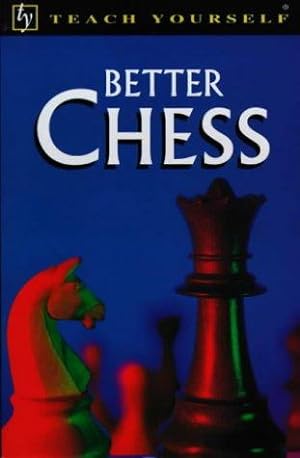 Seller image for Teach Yourself Better Chess (Tyg) for sale by WeBuyBooks