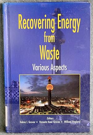 Imagen del vendedor de Recovering Energy from Waste: Various Aspects a la venta por Argyl Houser, Bookseller
