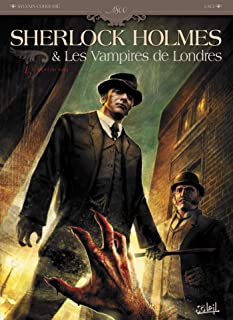 Bild des Verkufers fr Sherlock Holmes & les vampires de Lodres. 1/2 L'appel du sang zum Verkauf von LIBRAIRIE GIL-ARTGIL SARL