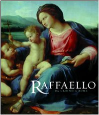 Seller image for Raffaello. Da Urbino a Roma for sale by Di Mano in Mano Soc. Coop