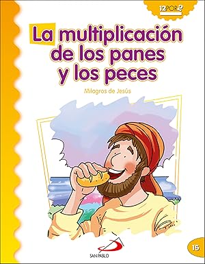 Seller image for La multiplicacin de los panes y los peces Milagros de Jess for sale by Imosver