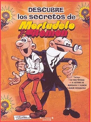 Imagen del vendedor de Descubre los secretos de mortadelo y filemon Incluye historia mortadelo y filemon/su vida privada/album fotografic a la venta por Imosver