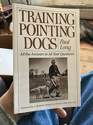 Seller image for Training Pointing Dogs for sale by A.C. Daniel's Collectable Books