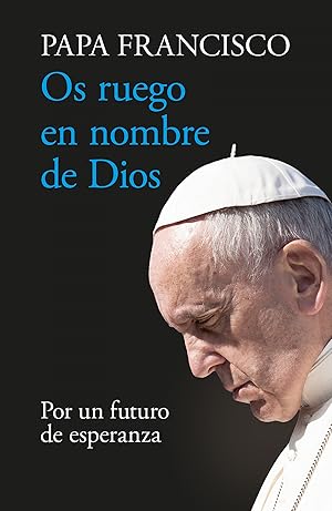 Mensajero presenta 'Os ruego en nombre de Dios', de Hernán Reyes Alcaide