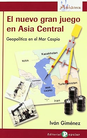 Imagen del vendedor de El nuevo gran juego en Asia Central Geopoltica en el mar Caspio a la venta por Imosver